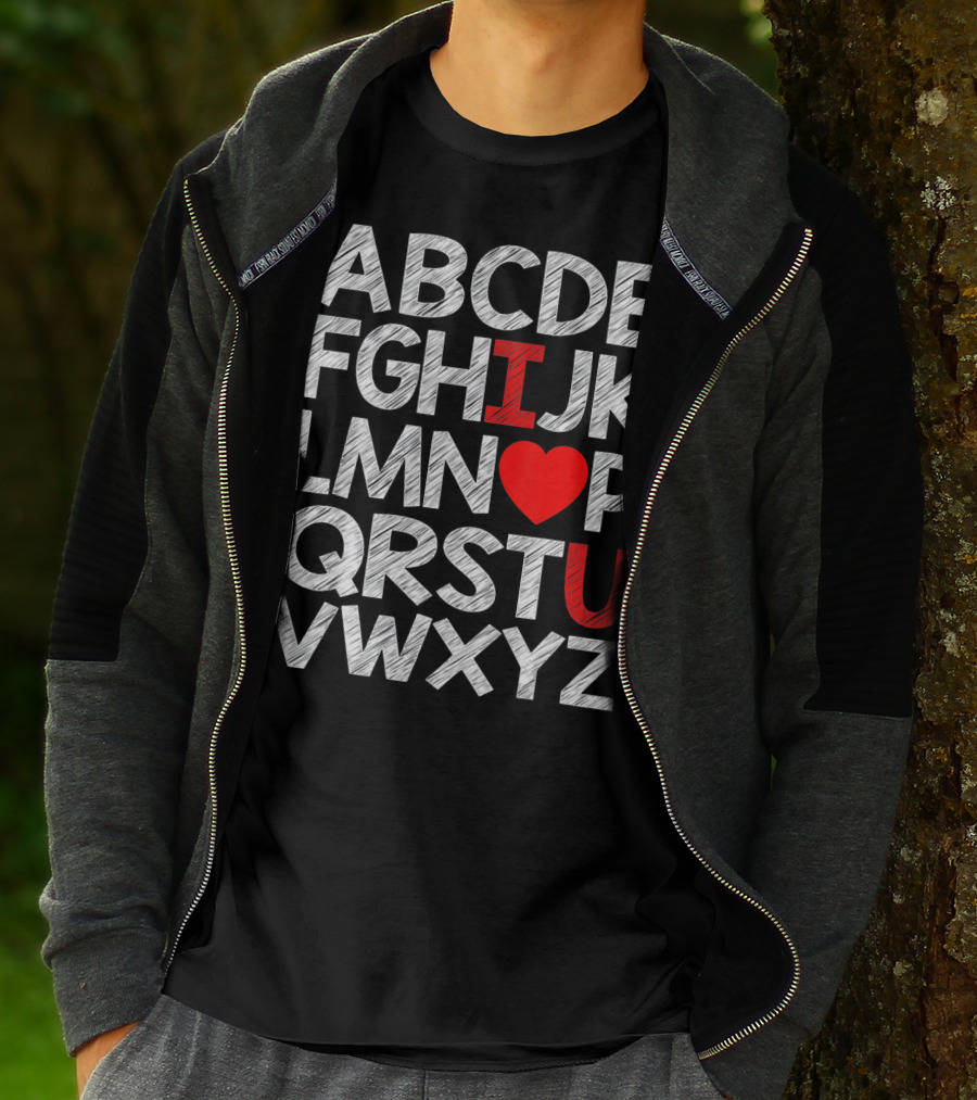 Alphabet ABC I Love You Valentin ABCDEFGHIJKLMNOPQRSTUVWXYZ T-Shirt
