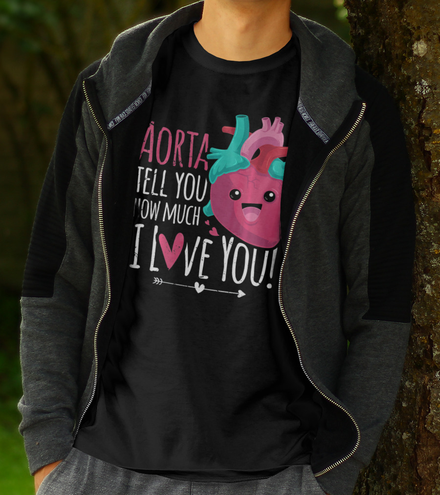 Aorta Tell You How Much I Love You Anatomical Heart Valentin T-Shirt