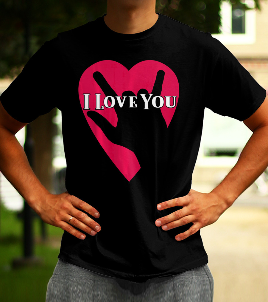 I Love You American Sign Language ASL Hand Heart T-Shirt