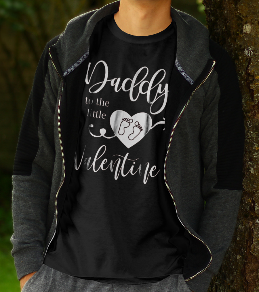 Daddy To The Little Valentine Baby Reveal Pregnancy Announce T-Shirt