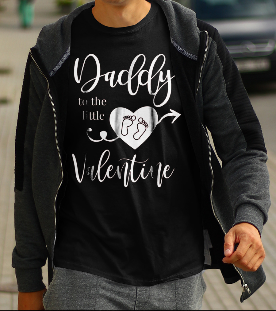 Daddy To The Little Valentine Baby Reveal Pregnancy Announce T-Shirt