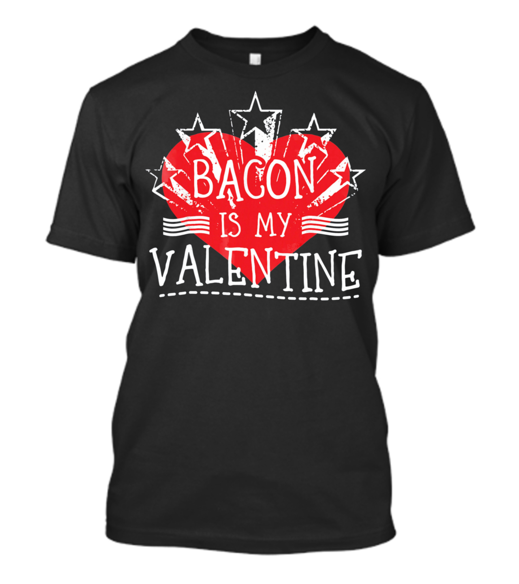 Bacon Is My Valentine Red Heart And Stars T-Shirt