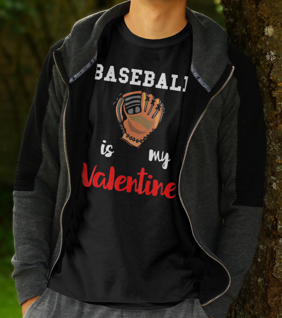 Baseball Is My Valentine Baseball Valentine Glove T-Shirt