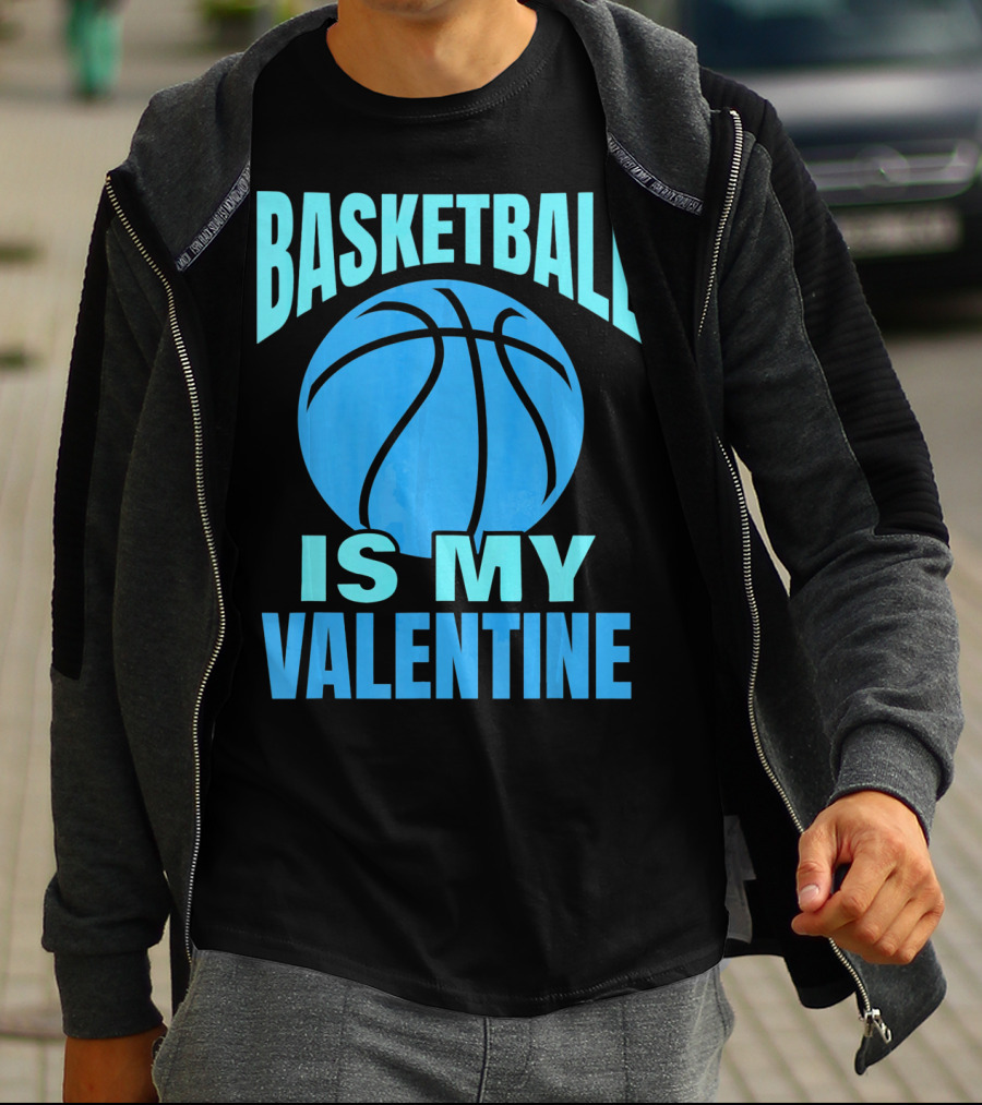 Basketball Is My Valentine T-Shirt