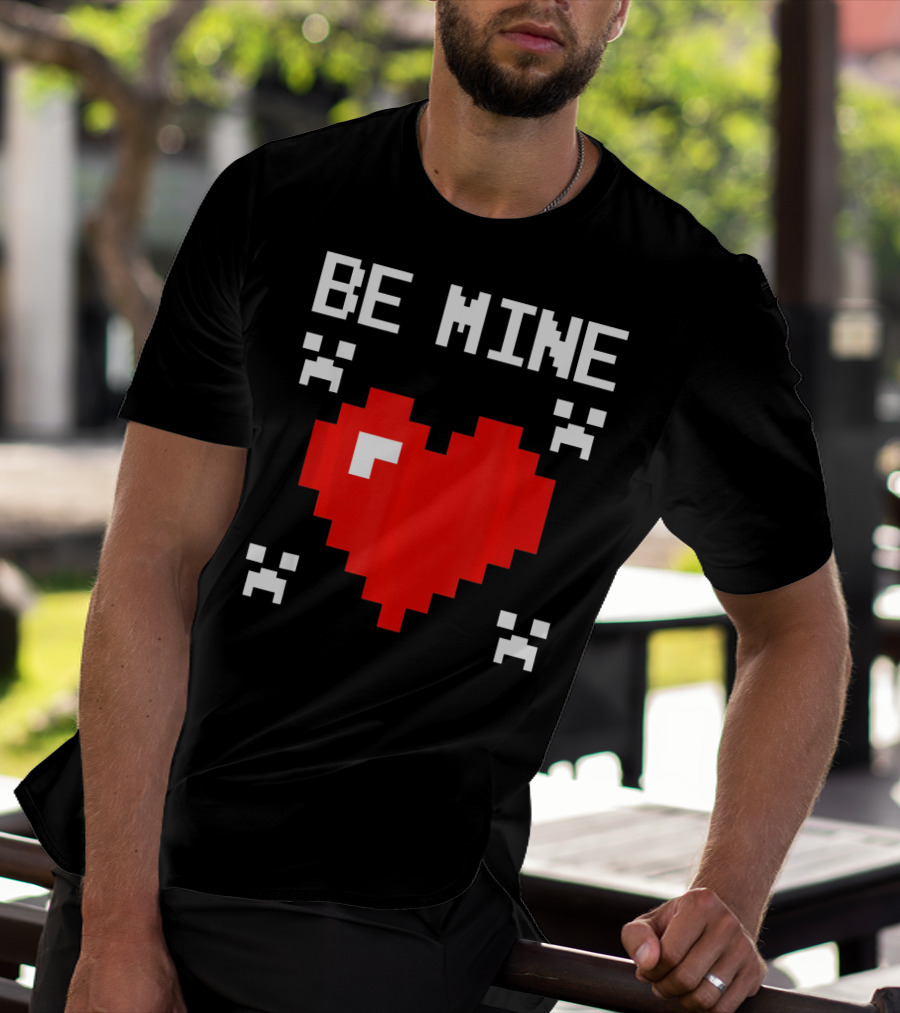 Be Mine Valentines Day Pixel Heart Design For Bo T-Shirt