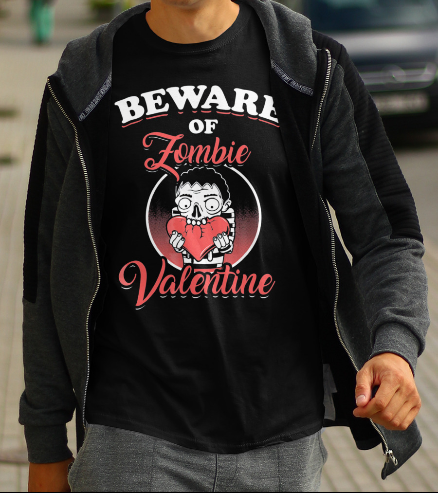 Beware Of Zombie Valentine Holding Heart Funny Horror T-Shirt