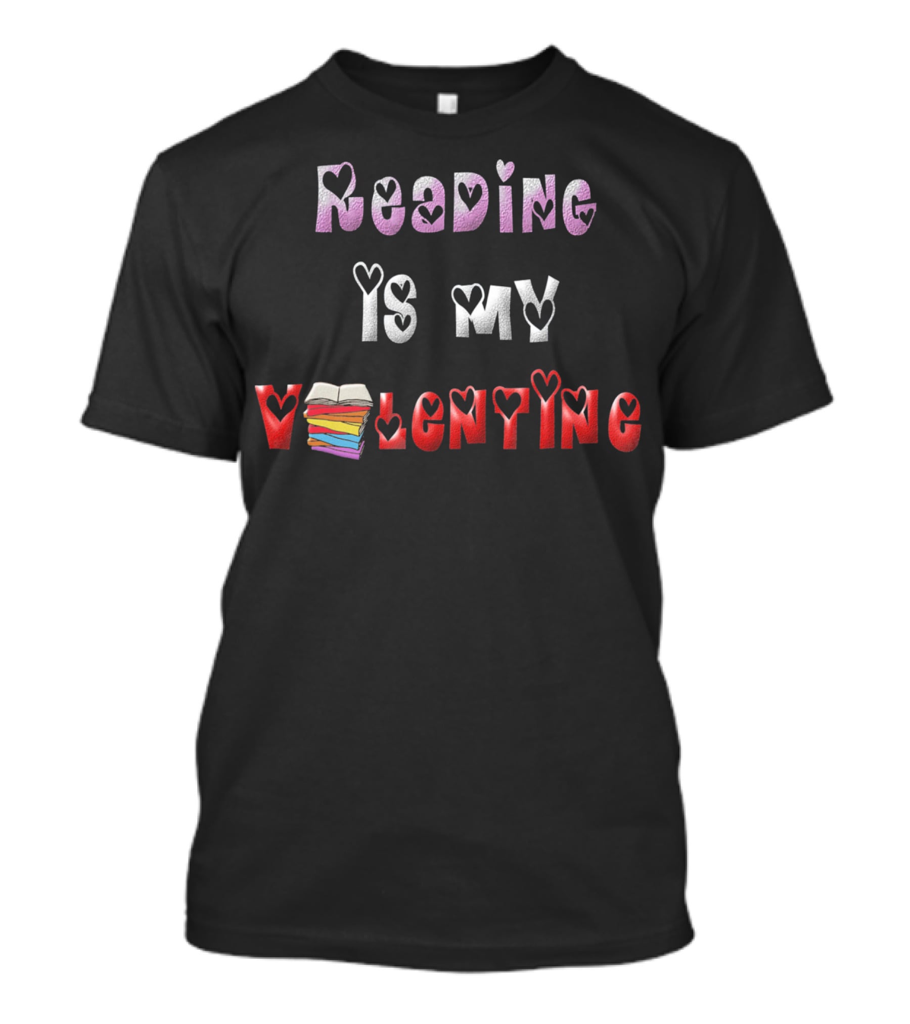 Reading Is My Valentine Bookworm Books T-Shirt