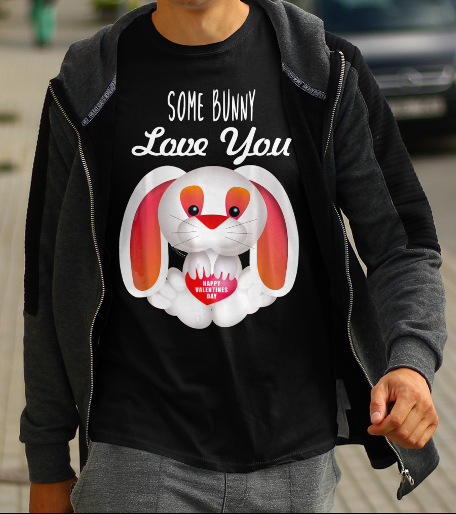 Some Bunny Love You Happy Valentines Day T-Shirt