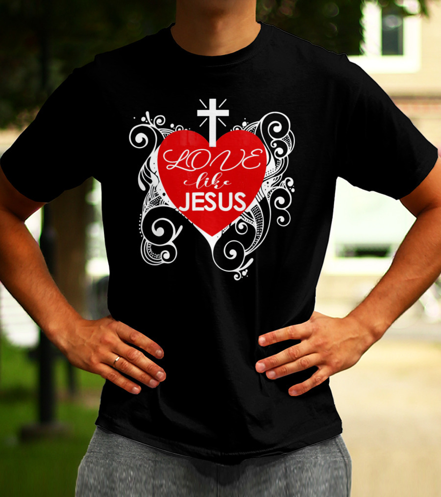 LOVE Like Jesus Christian Valentine Heart Cross Swirls T-Shirt