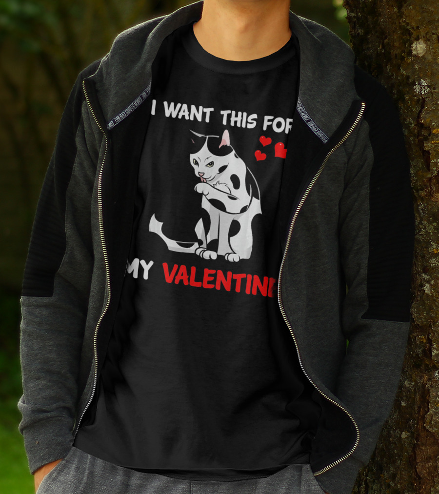 I Want This Cat For My Valentine T-Shirt
