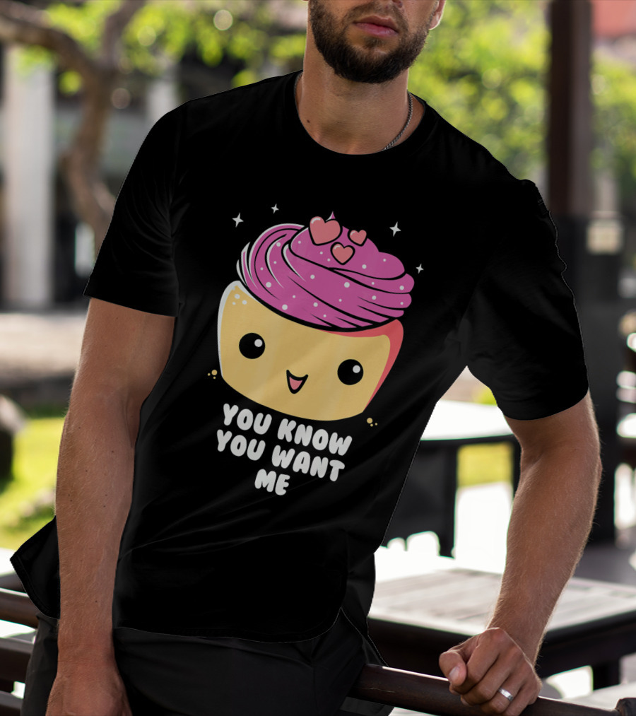 Cupid Cupcake You Know You Want Me Food Lover Baking T-Shirt