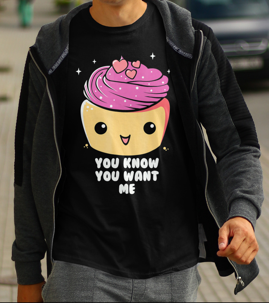 Cupid Cupcake You Know You Want Me Food Lover Baking T-Shirt