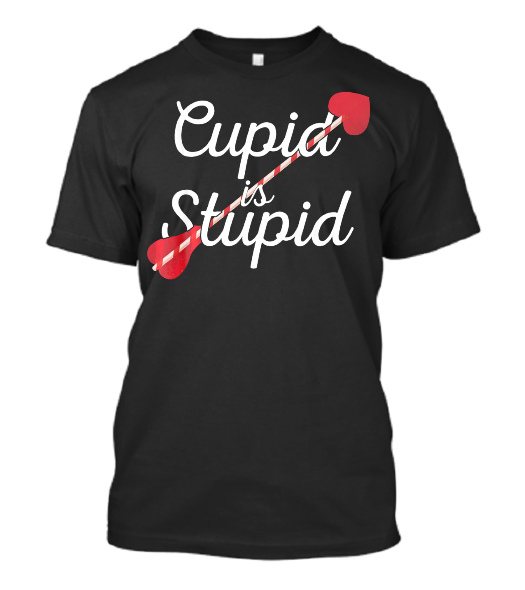 Cupid Is Stupid Funny Valentines Heart Arrow T-Shirt