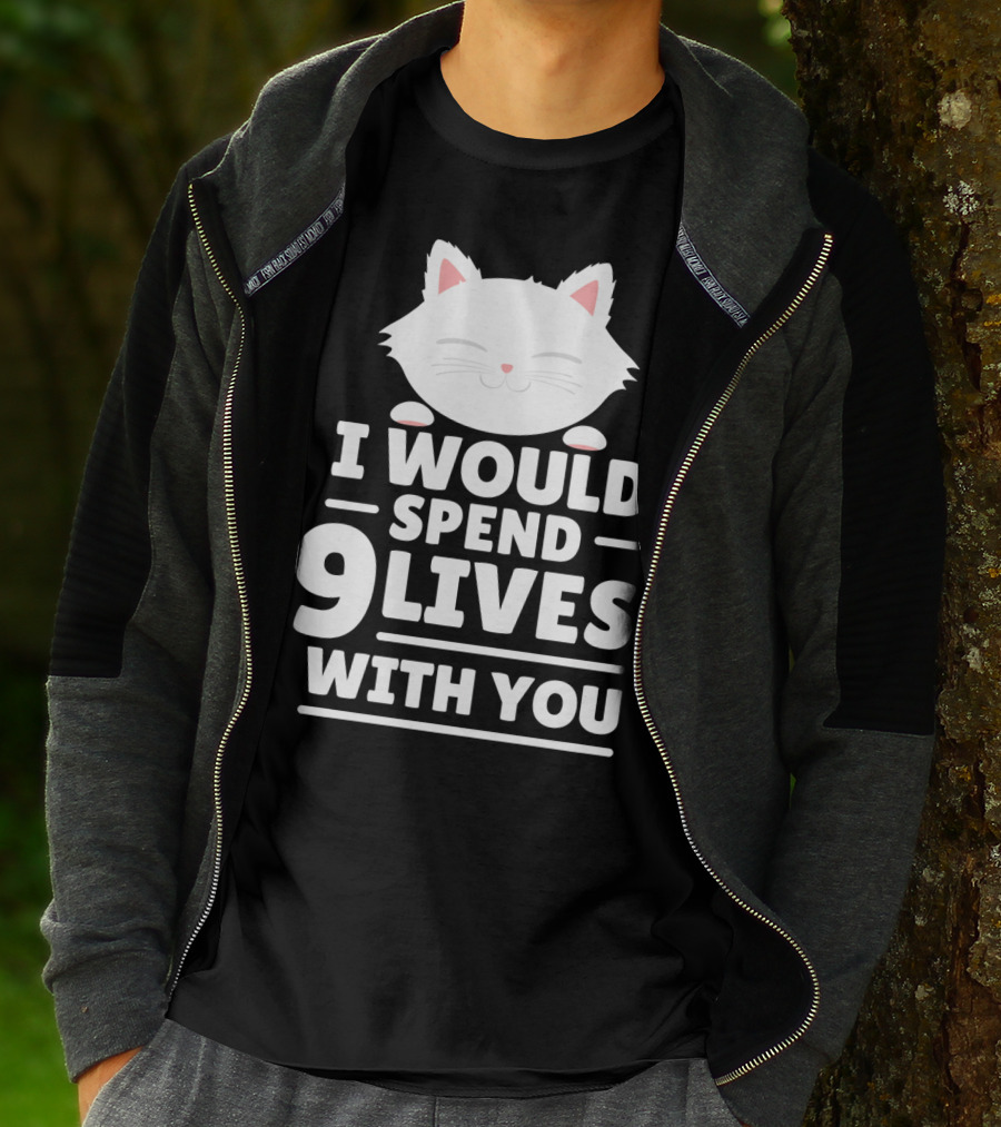 I Would Spend 9 Lives With You Cute Cat Novelty Valentines Day T-Shirt