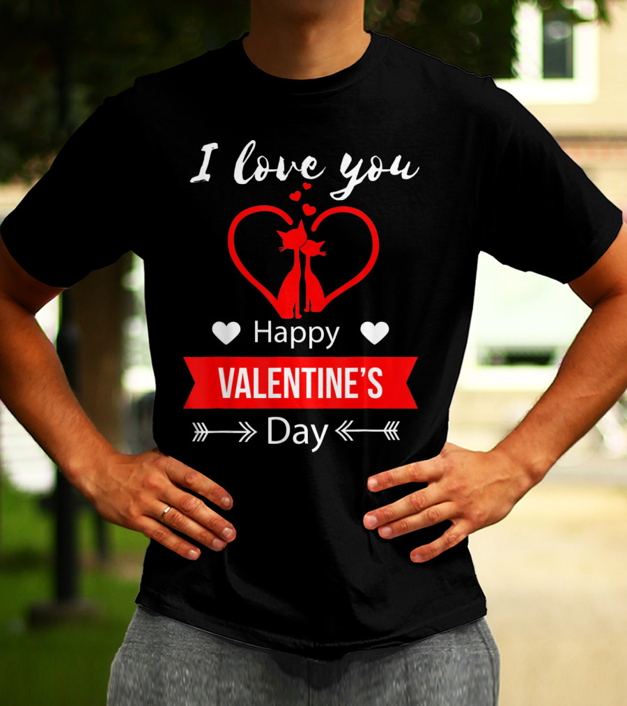 I Love You Happy Valentine's Day Cats Hearts T-Shirt