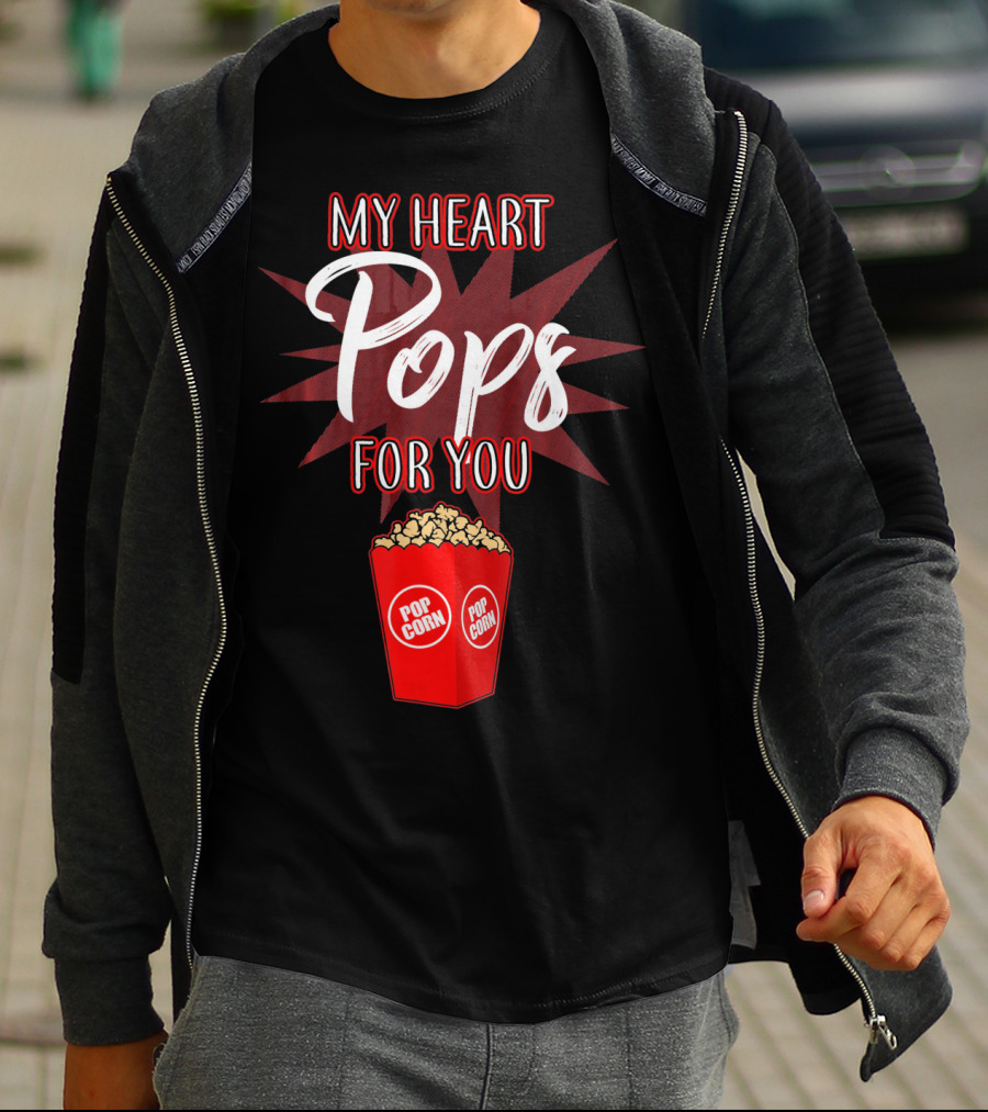 My Heart Pops For You Popcorn Snack Pop Corn T-Shirt