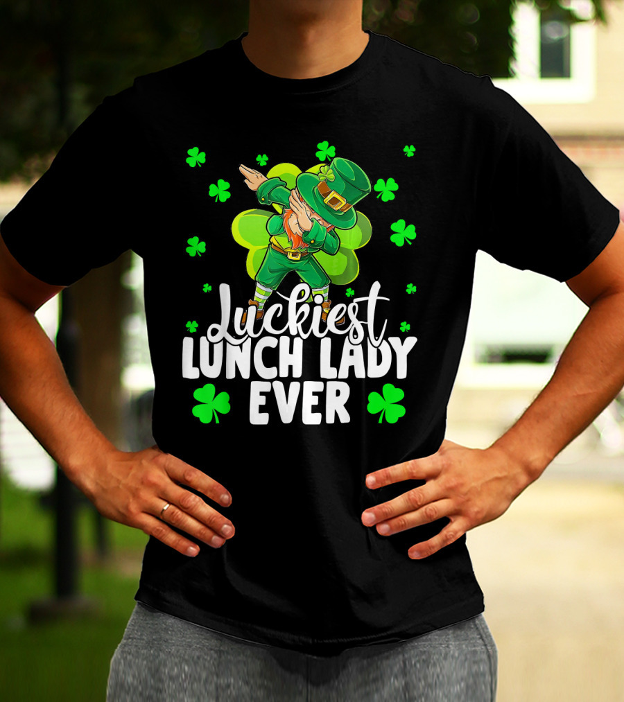 Luckiest Lunch Lady Ever Dancing Leprechaun With Shamrocks T-Shirt