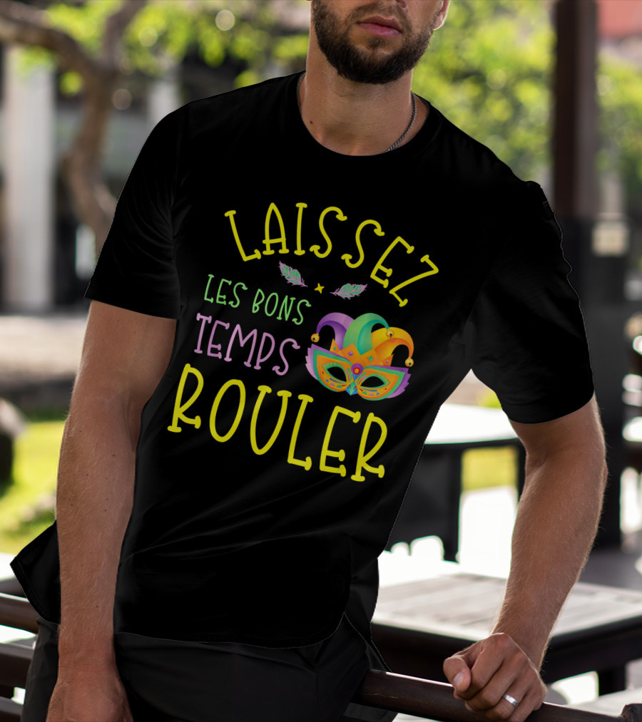 Laissez Les Bons Temps Rouler Mardi Gras Mask Feathers T-Shirt