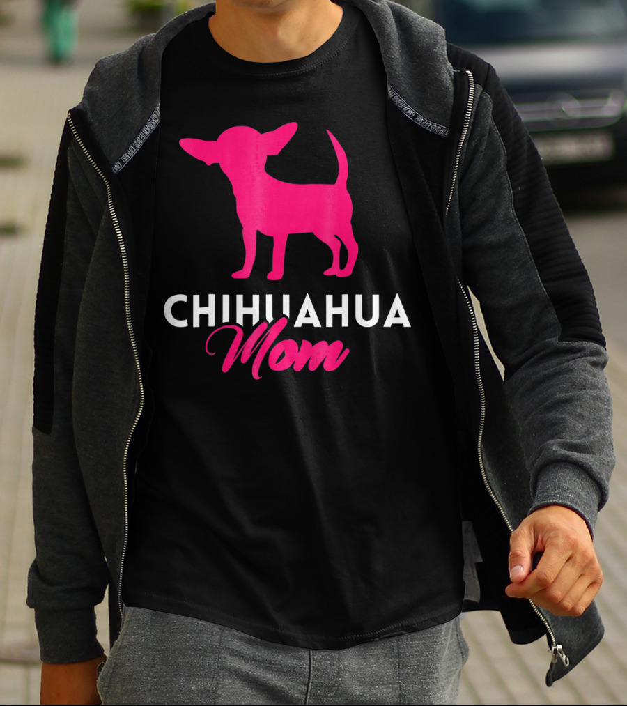CHIHUAHUA MOM Chihuahua T-Shirt