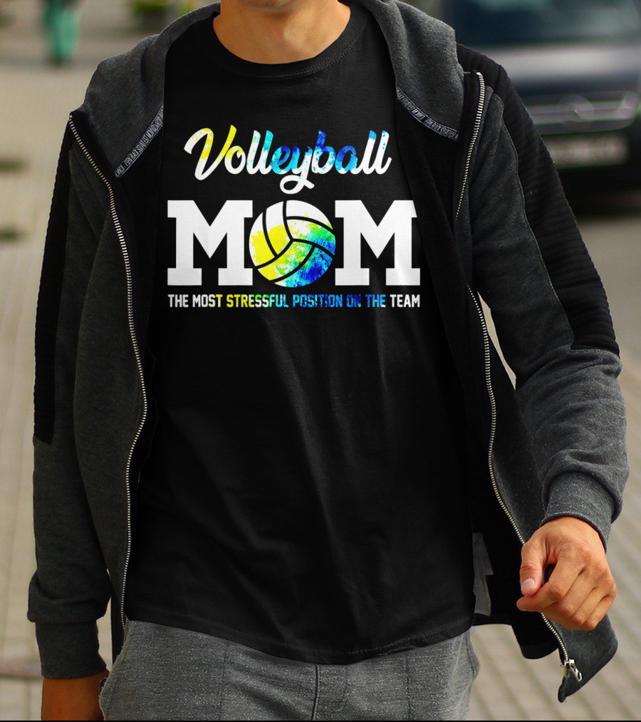Volleyball Mom The Most Stressful Position On The Team T-Shirt