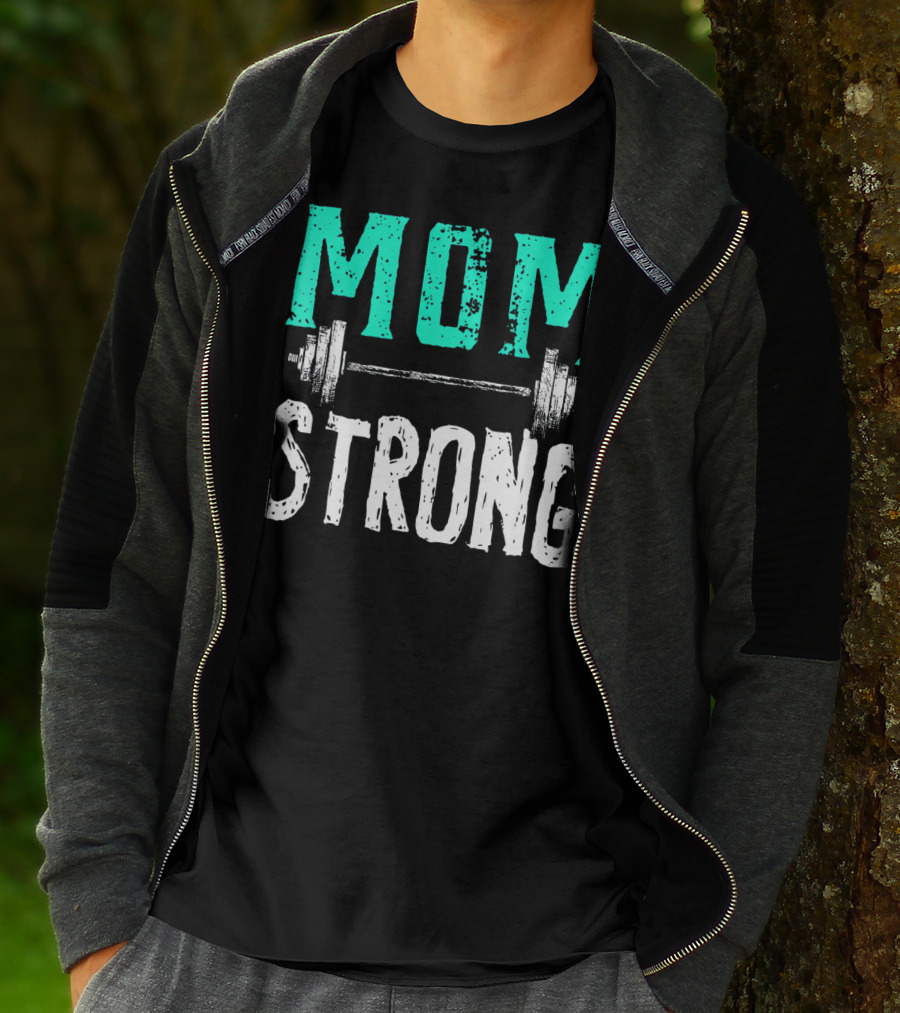 Mom Strong Funny Fitness Barbell Strength T-Shirt