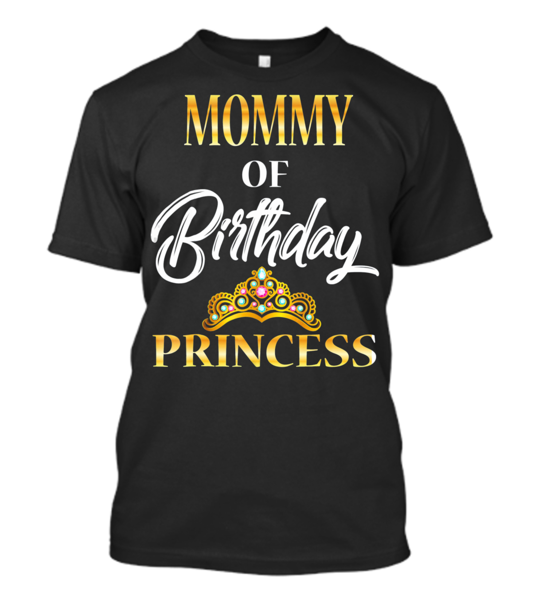 Mommy Of Birthday Princess T-Shirt