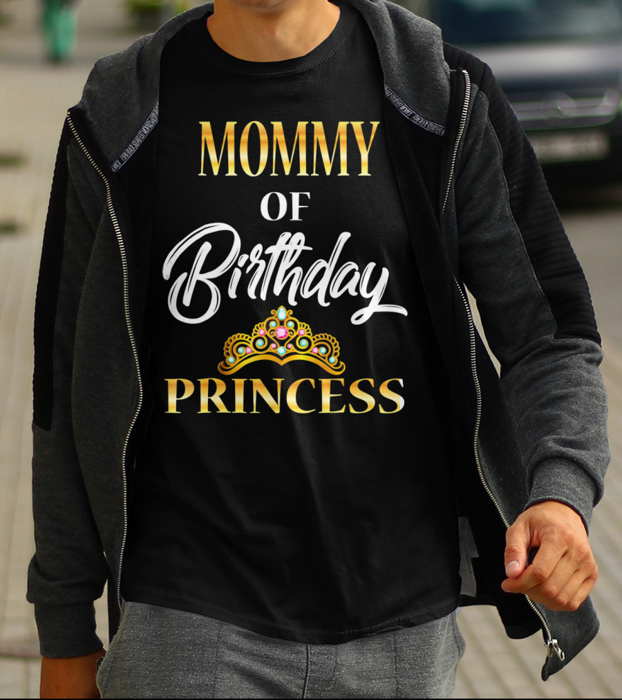 Mommy Of Birthday Princess T-Shirt