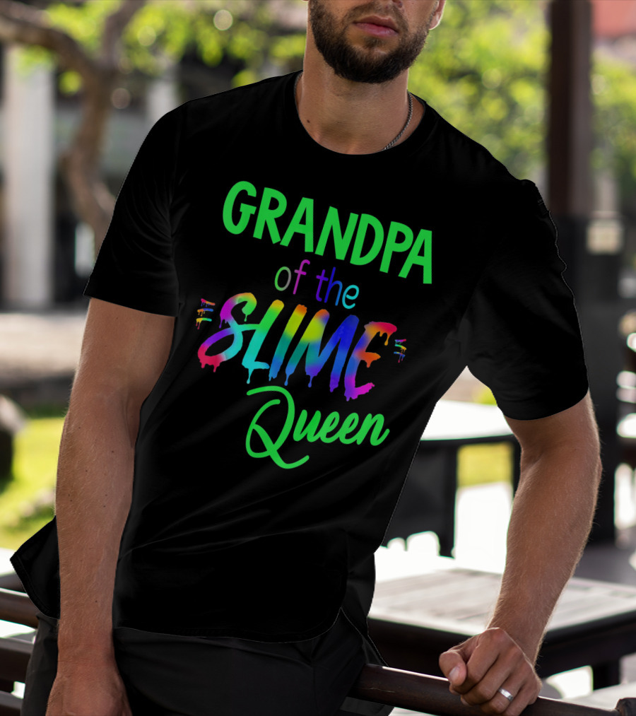 Grandpa Of The Slime Queen T-Shirt