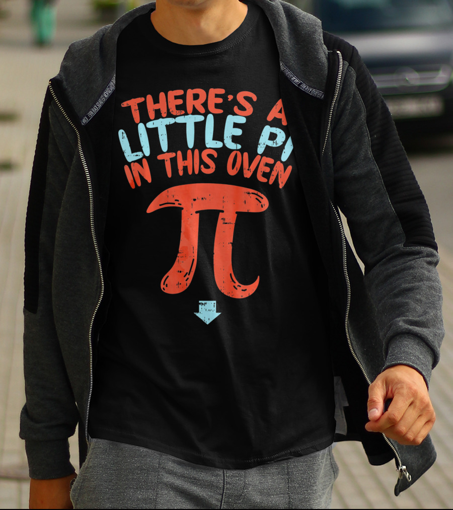 Pregnancy Announcement There's A Little Pi In This Oven Math Pi Day T-Shirt