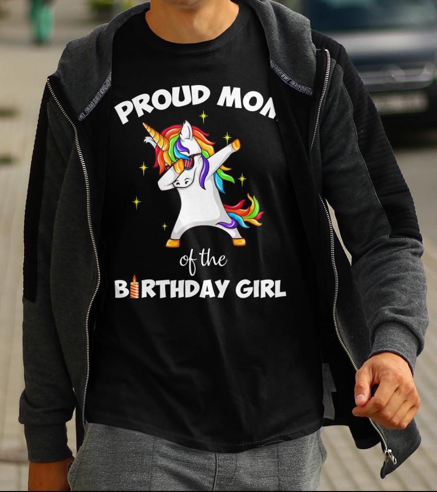 Proud Mom Of The Birthday Girl Unicorn Dabbing Party T-Shirt