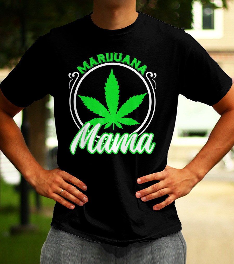 Marijuana Mama Mom Weed Leaf T-Shirt