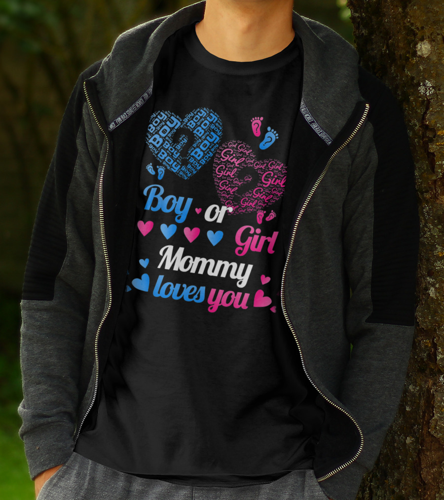 Boy Or Girl Mommy Loves You T-Shirt