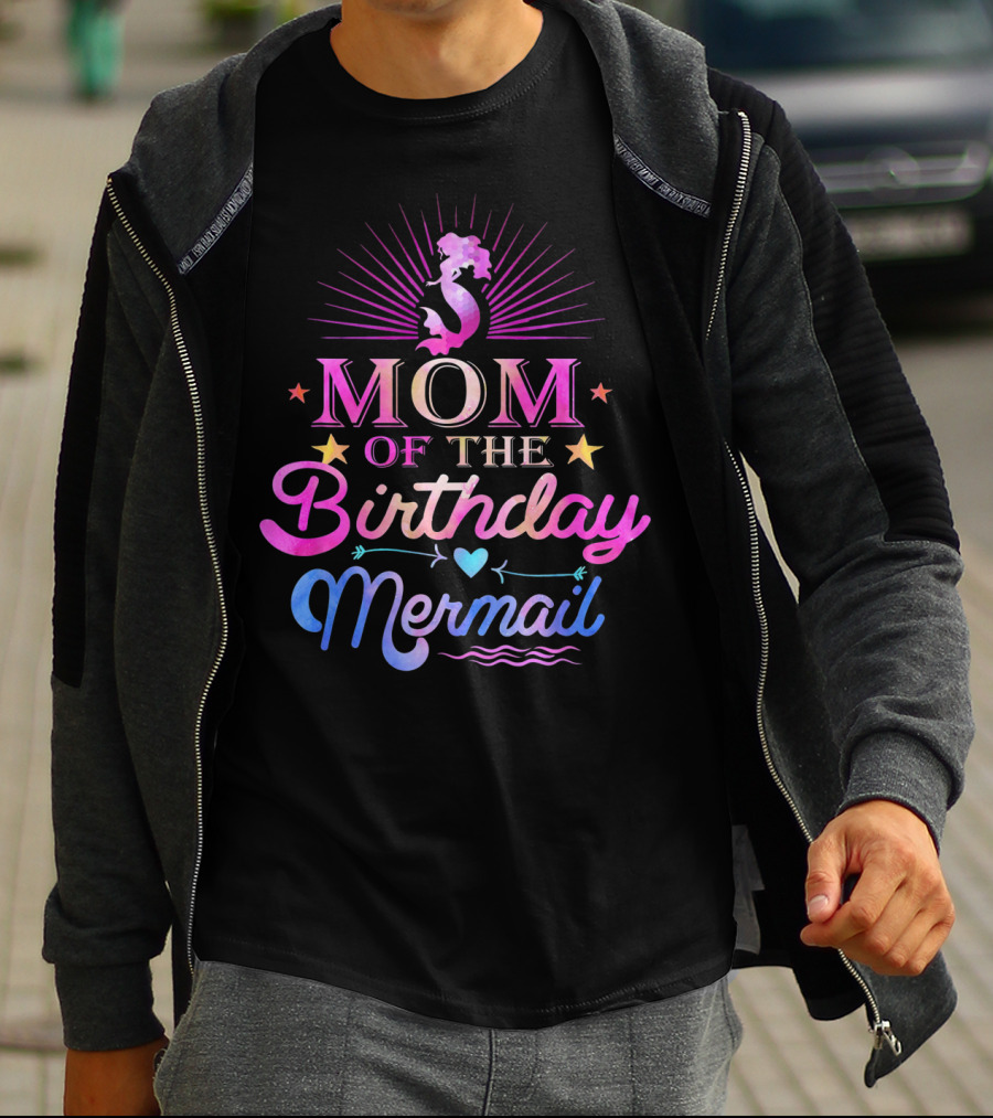 Mom Of The Birthday Mermaid With Stars And Heart Accents T-Shirt