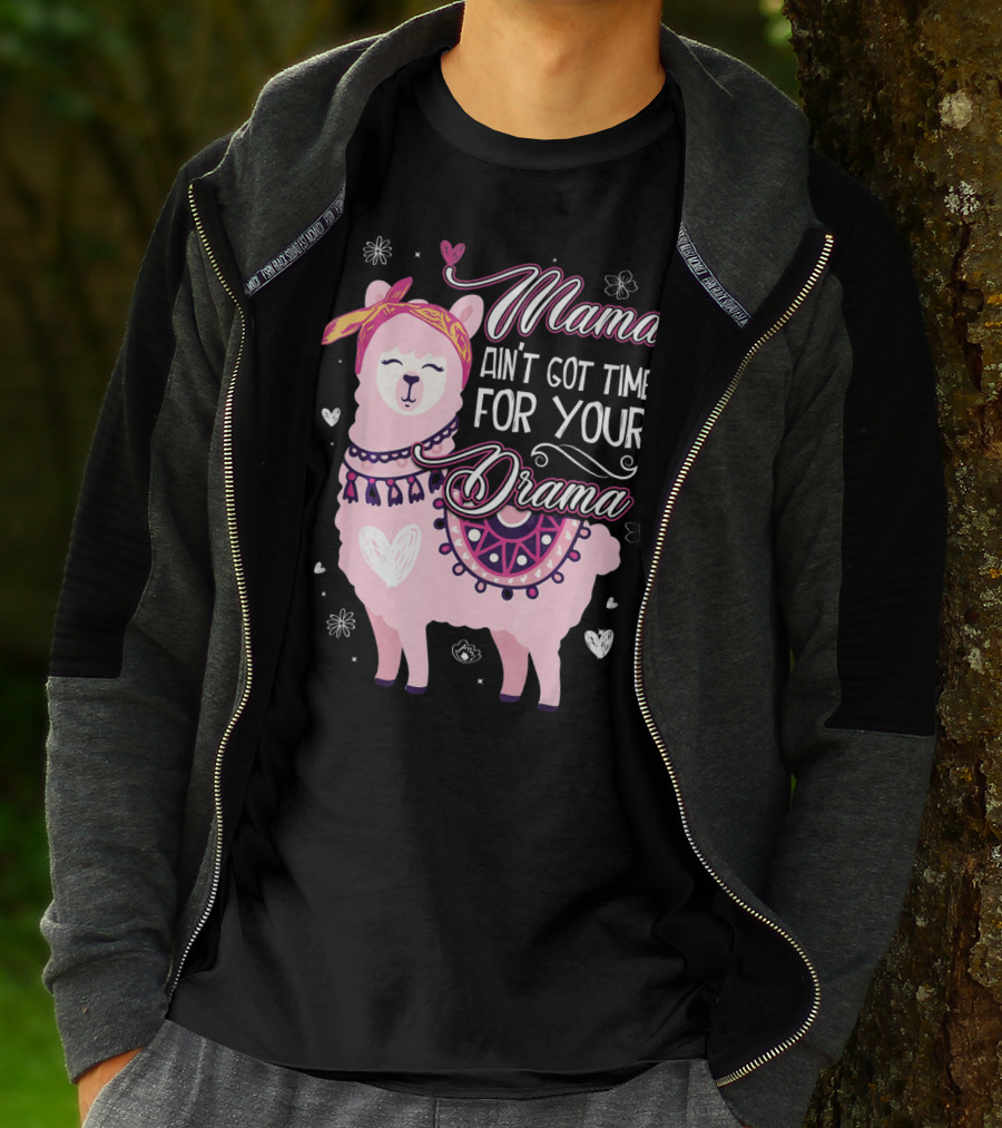 Mama Llama Ain't Got Time For Your Drama Pink Llama With Hearts And Flowers T-Shirt