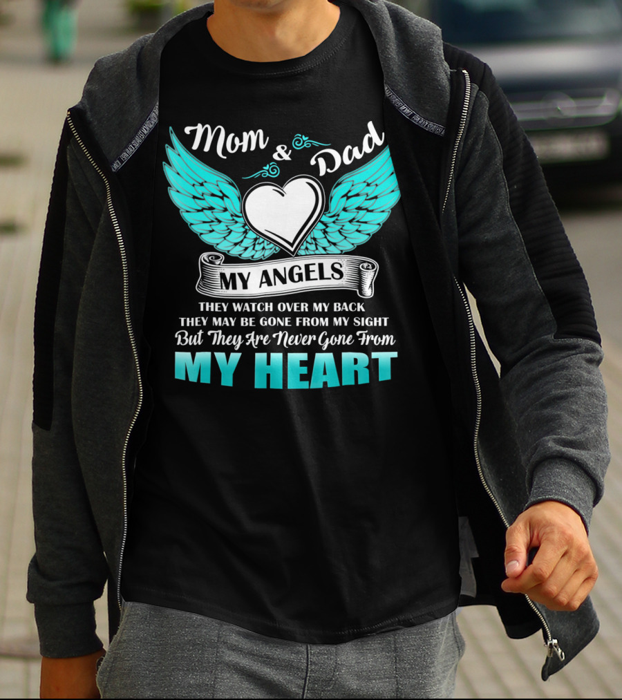 Mom And Dad My Angels Heart Wings Never Gone From My Heart T-Shirt