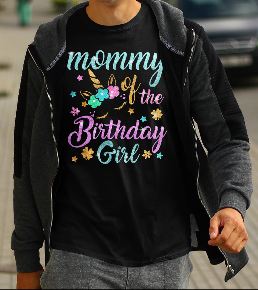 Mommy Of The Birthday Girl Unicorn Flowers Stars Playful Magic T-Shirt