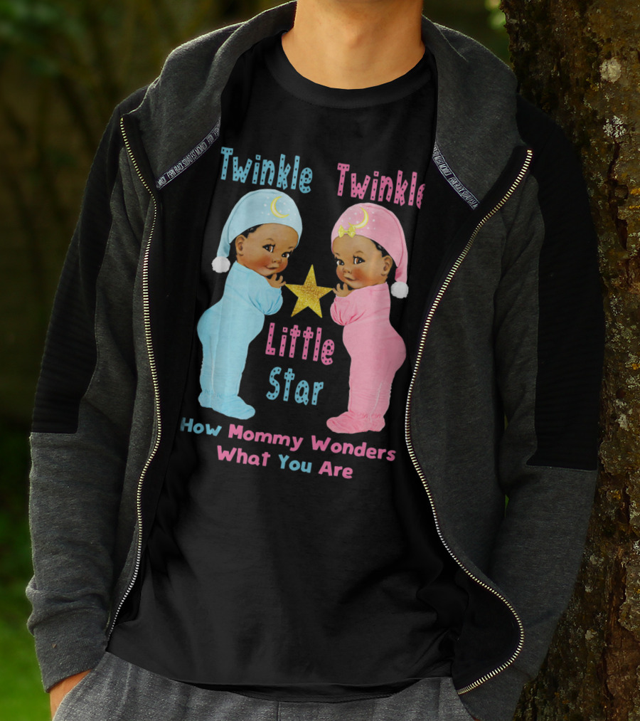 Twinkle Twinkle Little Star How Mommy Wonders What You Are T-Shirt