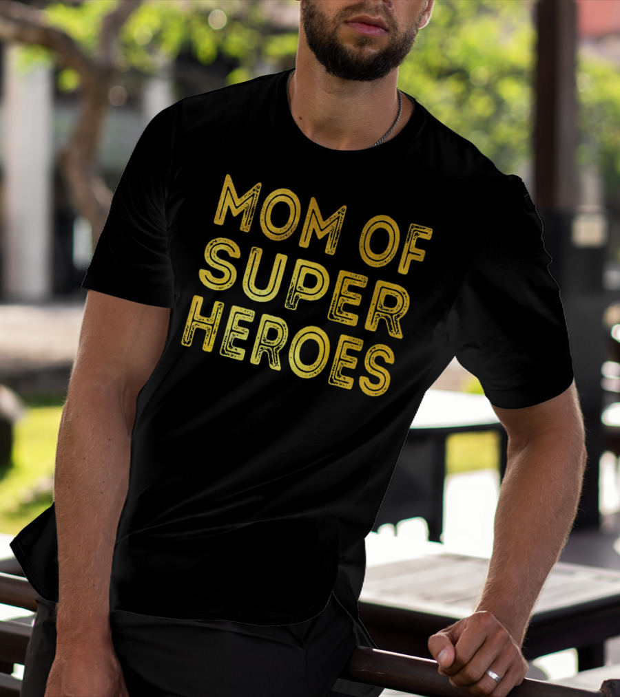 Mom Of Super Heroes Gold Text T-Shirt