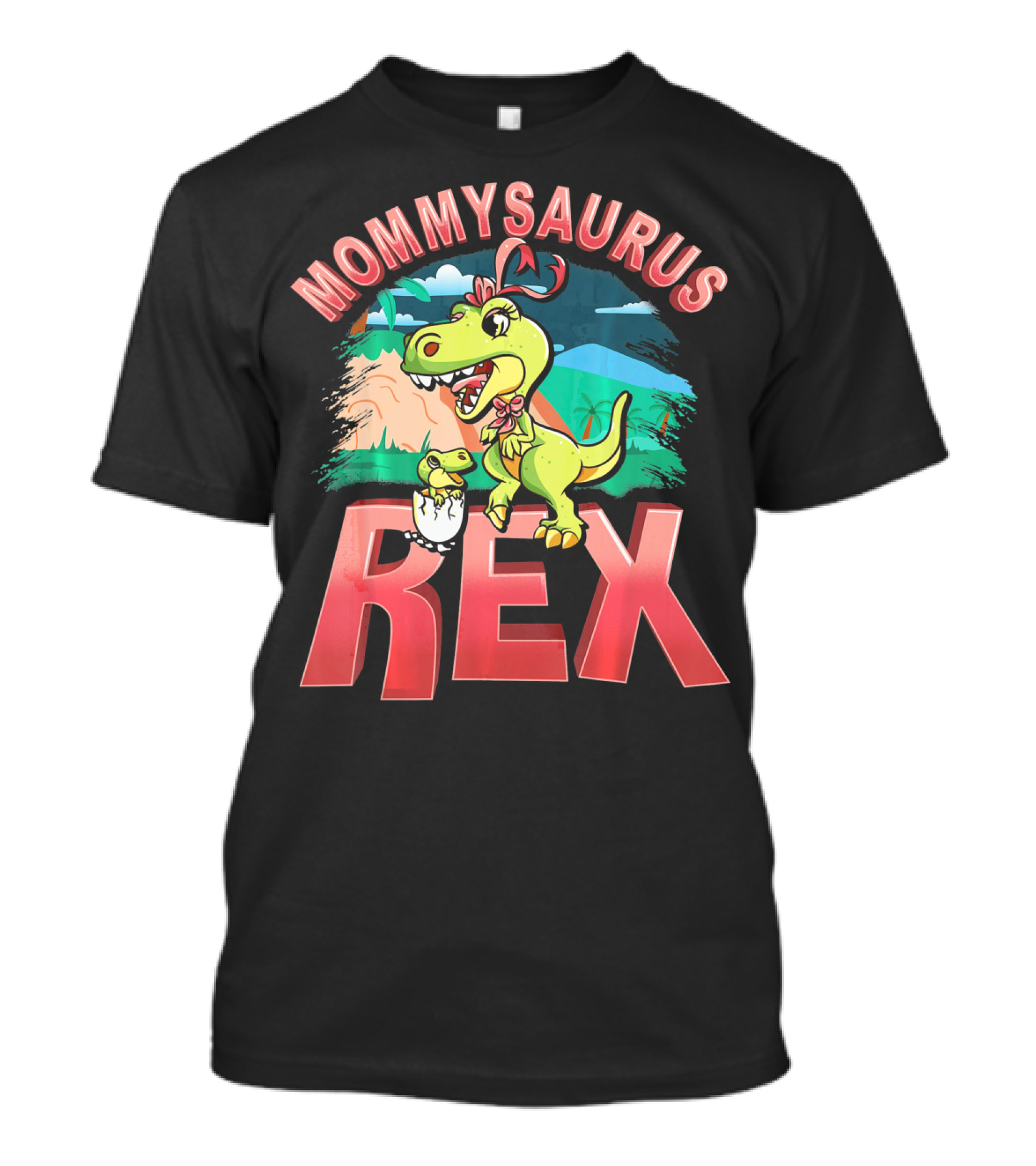 Mommysaurus Rex Dinosaur With Baby Egg In Prehistoric Landscape T-Shirt
