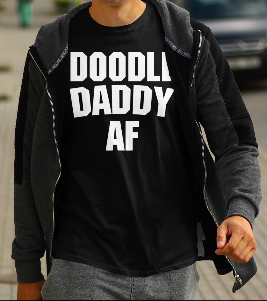 Doodle Daddy AF T-Shirt