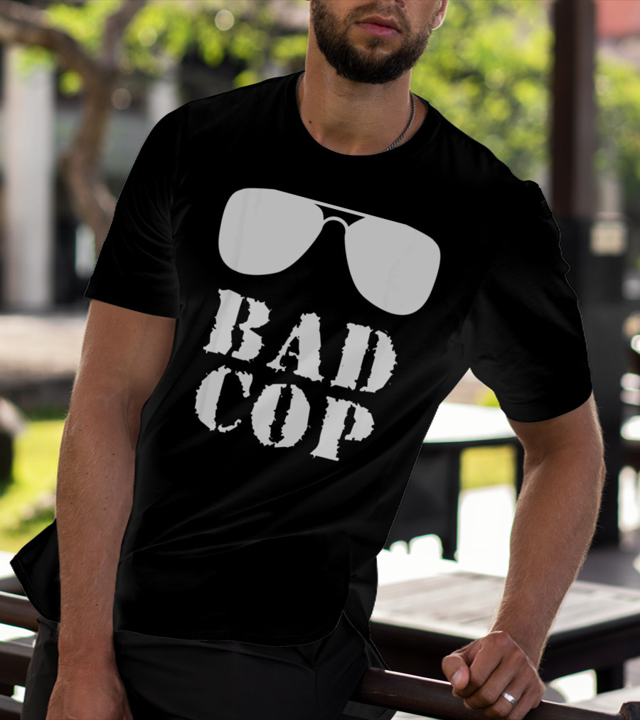 Bad Cop Funny Father And Son Matching Sunglasses T-Shirt