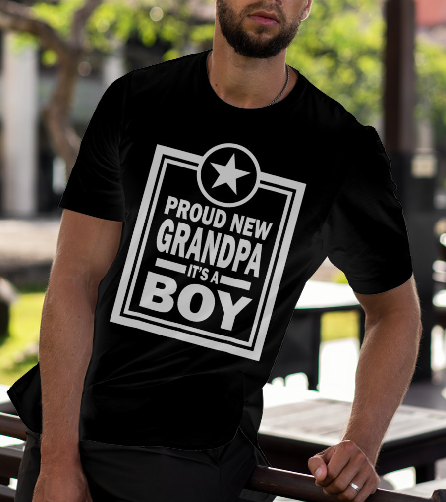 Proud New Grandpa It's A Boy Star Badge T-Shirt