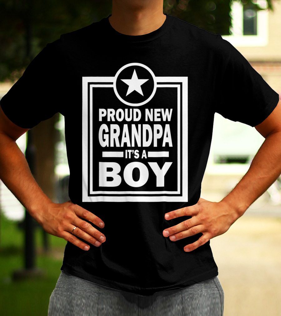 Proud New Grandpa It's A Boy Star Badge T-Shirt