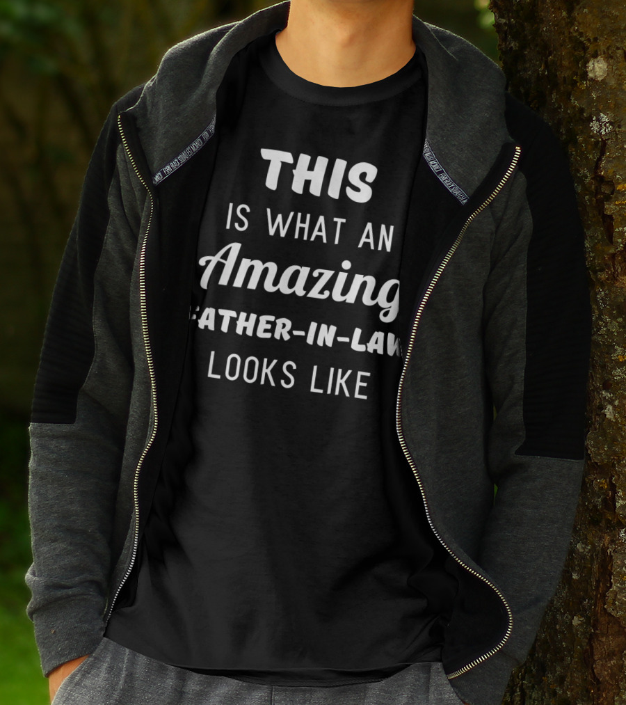 This Is What An Amazing Father-In-Law Looks Like T-Shirt