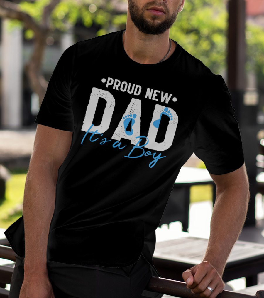 Proud New Dad It's A Boy With Baby Footprints T-Shirt