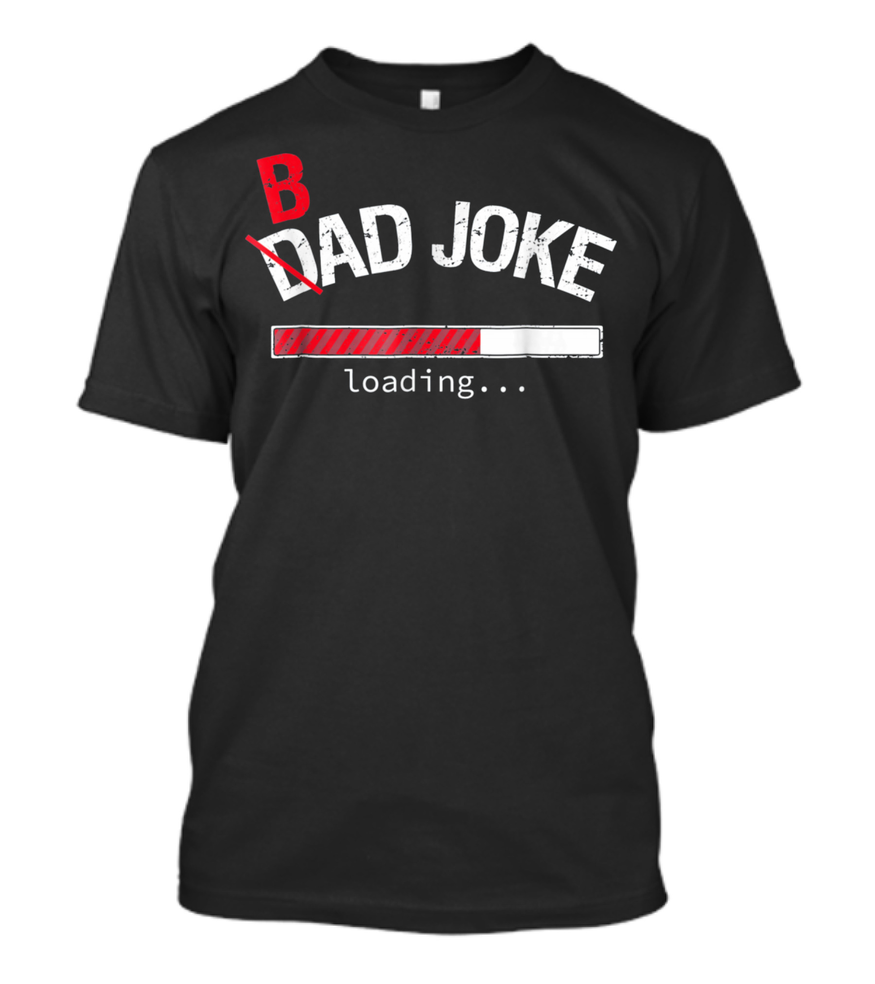 Dad Joke Loading Bad Joke Mens T-Shirt