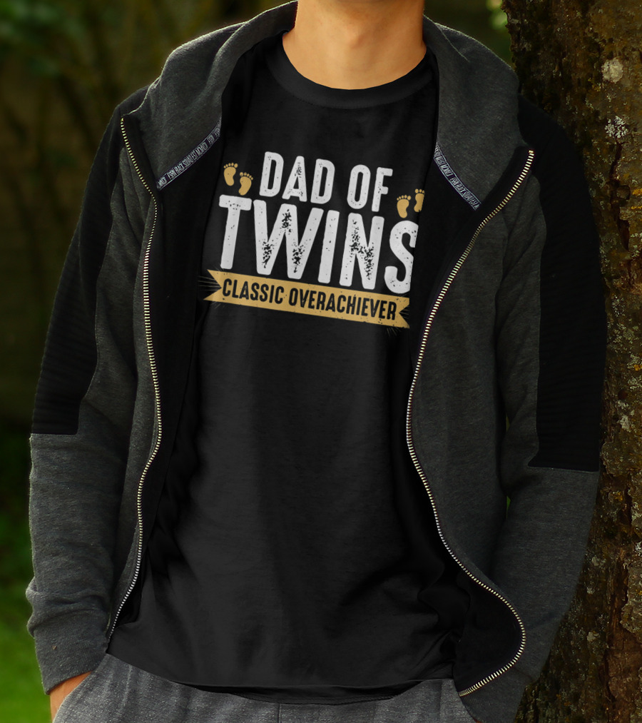 Dad Of Twins Classic Overachiever Mens Funny Twin Dad T-Shirt