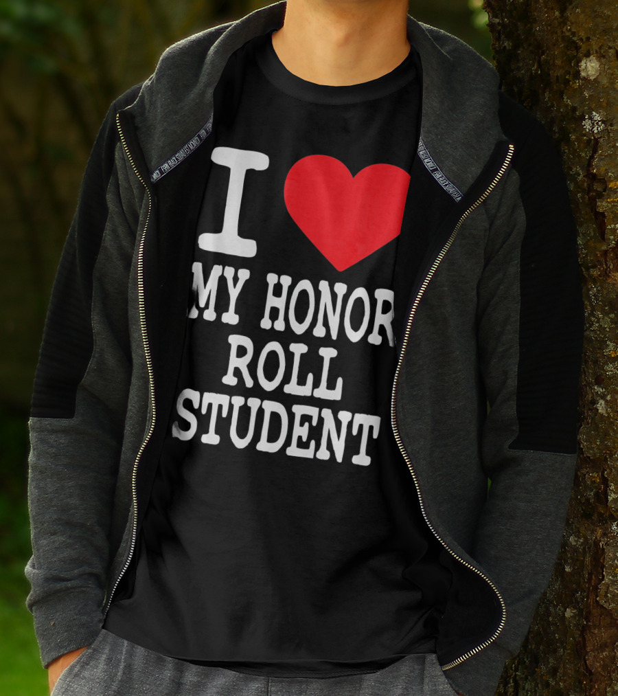 I Heart My Honor Roll Student T-Shirt