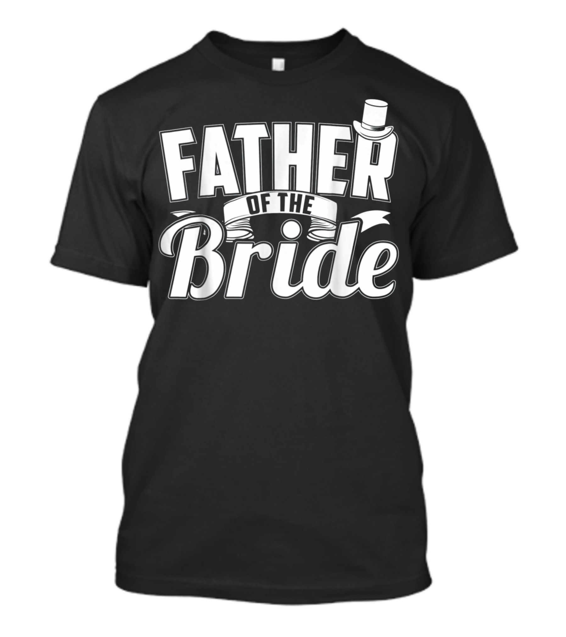 Father Of The Bride Top Hat Elegant Wedding T-Shirt