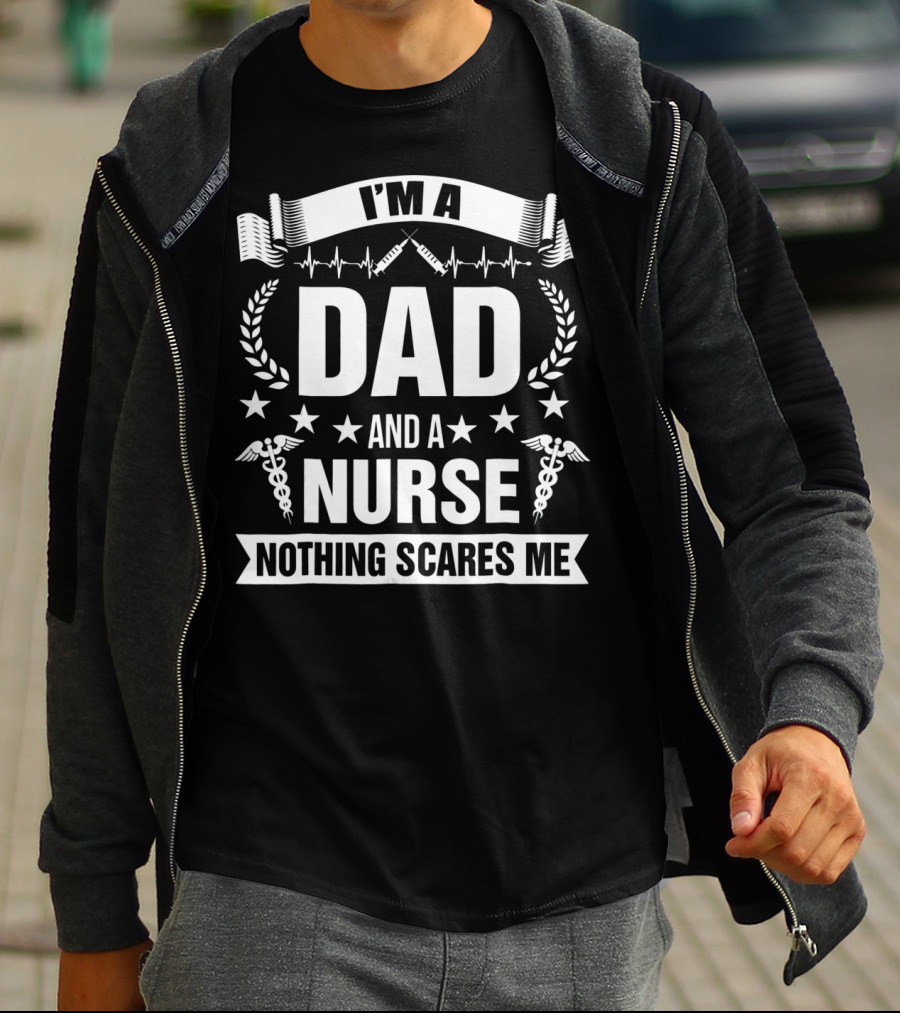 I'M A Dad And A Nurse Nothing Scares Me Stars Stethoscope Caduceus T-Shirt
